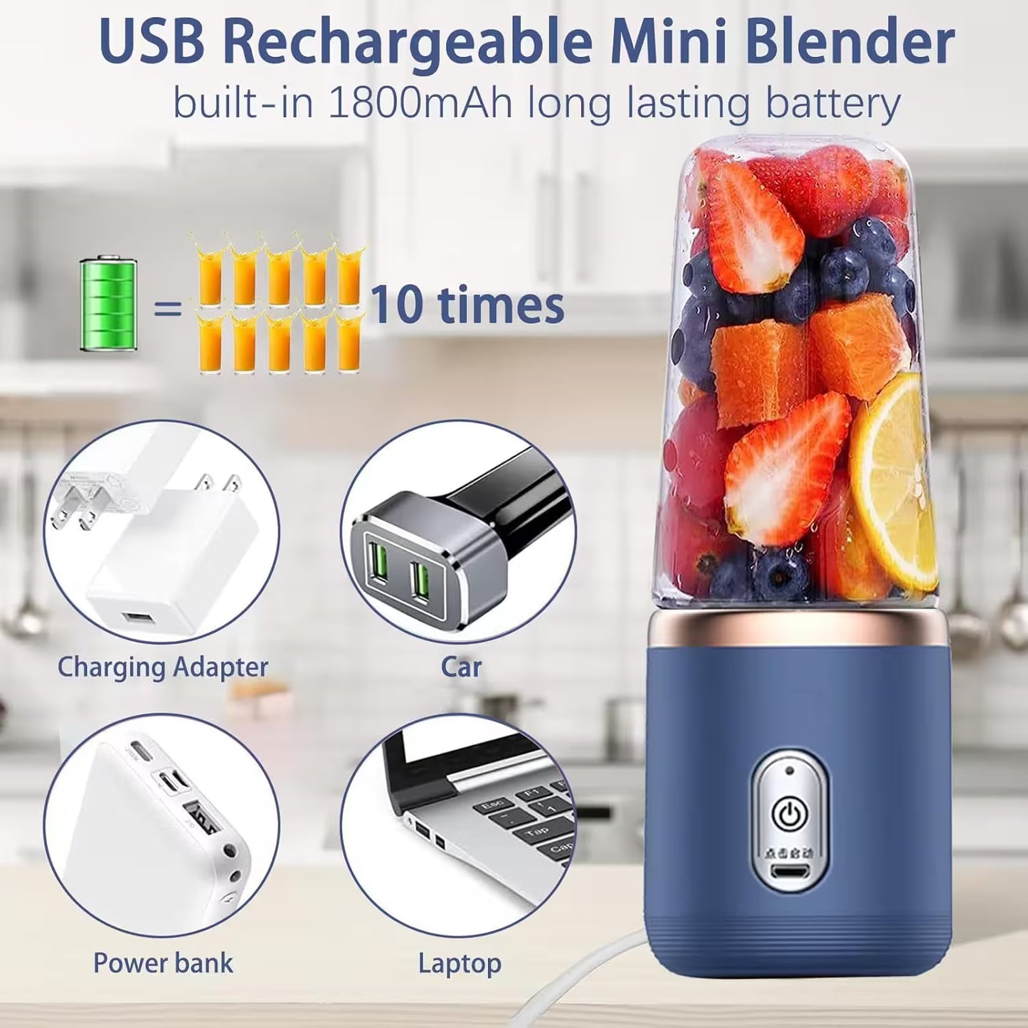 USB rechargeable mini blender with fruits, charging adapter, car charger, power bank, and laptop cable on a kitchen background.